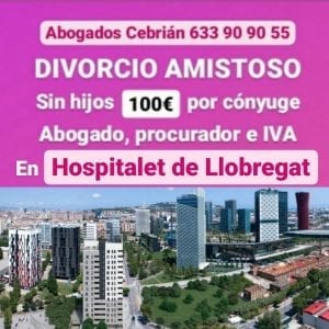 Abogados de divorcio express barato en los Juzgados de Hospitalet de Llobregat